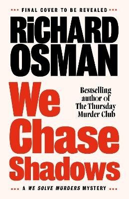 We Chase Shadows