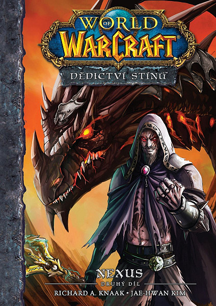 World of Warcraft Dědictví stínů 2 - Nexus