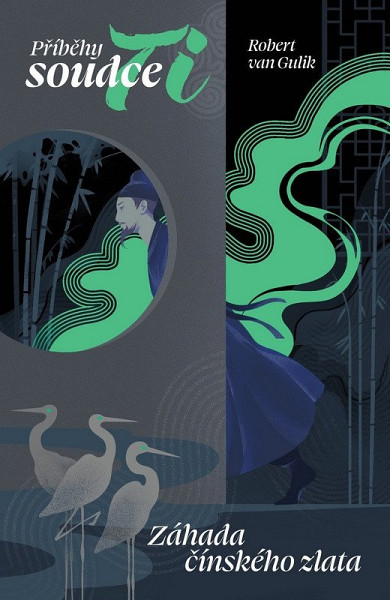 Záhada čínského zlata (Soudce Ti 1)