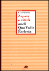 Zápasy a zítřek aneb Quo Vadis Ecclesia