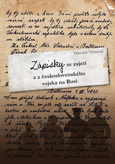 Zápisky ze zajetí  a z československého vojska na Rusi