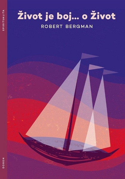 Život je boj... o Život