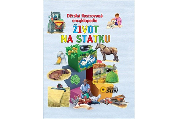 Život na statku - Dětská ilustrovaná encyklopedie