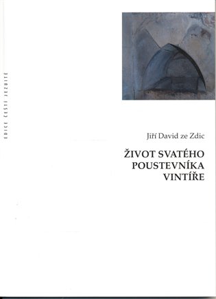 Život svatého poustevníka Vintíře
