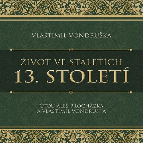 Život ve staletích - 13. století