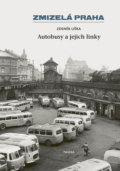 Zmizelá Praha - Autobusy a jejich linky