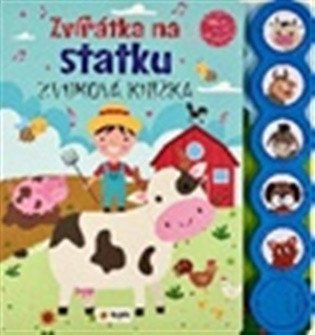 Zvířátka na statku - Zvuková knížka